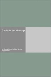 Cover of: Capitola the Madcap by Emma Dorothy Eliza Nevitte Southworth, Emma Dorothy Eliza Nevitte Southworth