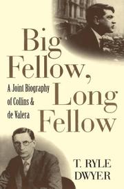 Cover of: Big fellow, long fellow: a joint biography of Collins and de Valera