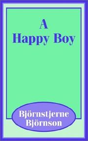 Cover of: A Happy Boy by Bjørnstjerne Bjørnson, Bjørnstjerne Bjørnson