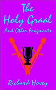 Cover of: The Holy Graal by Richard Hovey
