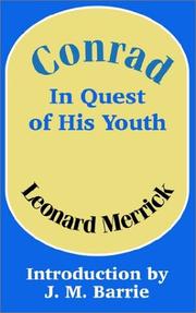 Cover of: Conrad in Quest of His Youth by Merrick, Leonard, Merrick, Leonard, J. M. Barrie