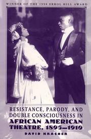 Cover of: Resistance, Parody and Double Consciousness in African American Theatre, 1895-1919 (1998 Errol Hill Award Winner) by David Krasner