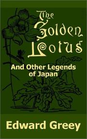 Cover of: The Golden Lotus and Other Legends of Japan by Edward Greey