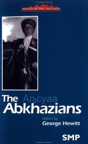 The Abkhazians by George Hewitt