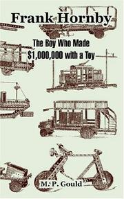 Cover of: Frank Hornby: The Boy Who Made $1,000,000 With A Toy