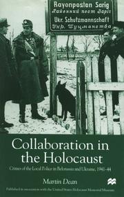 Cover of: Collaboration in the Holocaust by Martin Dean, M. Dean, Dean Martin, Martin Dean, Martin Dean