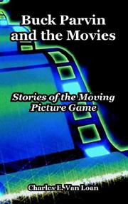 Cover of: Buck Parvin And the Movies: Stories of the Moving Picture Game