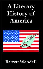 Cover of: A Literary History of America | Barrett Wendell
