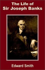 Cover of: The Life of Sir Joseph Banks