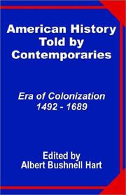 Cover of: American History Told by Contemporaries by Albert Bushnell Hart