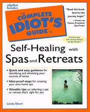 Cover of: The complete idiot's guide to self-healing with spas and retreats by Linda Short