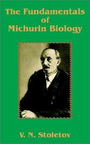 Cover of: The Fundamentals of Michurin Biology | V. N. Stoletov