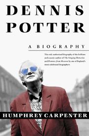 Cover of: Dennis Potter by Humphrey Carpenter