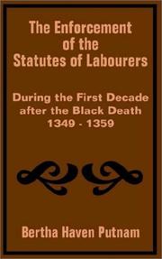 Cover of: The enforcement of the statutes of labourers during the first decade after the black death, 1349-1359