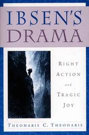 Cover of: Ibsen's Drama: Right Action and Tragic Joy