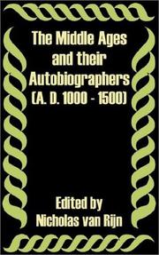 Cover of: The Middle Age and Their Autobiographers A. D. 1000 - 1500