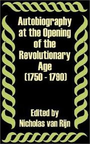 Cover of: Autobiography at the Opening of the Revolutionary Age 1750 - 1790 by Nicholas Van Rijn