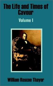 Cover of: The Life and Times of Cavour (Life & Times of Cavour) by William Roscoe Thayer