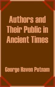 Cover of: Authors and Their Public in Ancient Times by George Haven Putnam