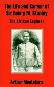 Cover of: The Life and Career of Sir Henry M. Stanley: The African Explorer