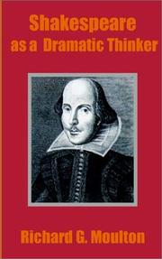 Cover of: Shakespeare As a Dramatic Thinker by Richard Green Moulton