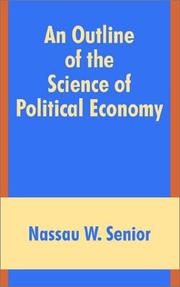 Cover of: An Outline of the Science of Political Economy