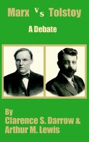 Cover of: Marx Versus Tostoy by Clarence Darrow, Arthur M. Lewis