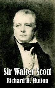 Cover of: Sir Walter Scott by Richard Holt Hutton