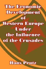 Cover of: The Economic Development of Western Europe Under the Influence of the Crusades by Hans Prutz