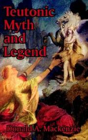 Cover of: Teutonic Myth and Legend by Donald A. MacKenzie