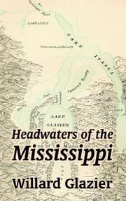 Headwaters of the Mississippi by Willard Glazier