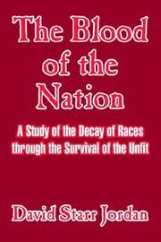 Cover of: The Blood of the Nation by David Starr Jordan