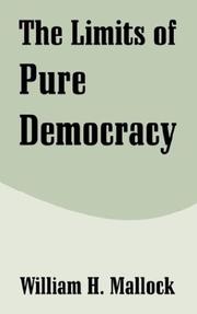 Cover of: The Limits Of Pure Democracy