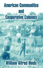 Cover of: American Communities And Cooperative Colonies by William Alfred Hinds