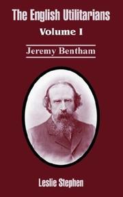 Cover of: The English Utilitarians, Vol. 1: Jeremy Bentham