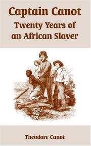 Cover of: Captain Canot: Twenty Years Of An African Slaver