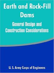 Cover of: Earth And Rock-Fill Dams: General Design And Construction Considerations