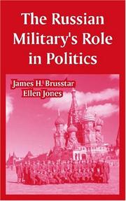 The Russian Military's Role In Politics by Brusstar, James H., Ellen Jones