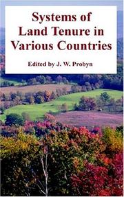 Cover of: Systems Of Land Tenure In Various Countries by J. W. Probyn