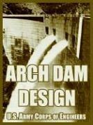 Cover of: Arch Dam Design