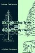 Cover of: Transplanting Trees And Other Woody Plants