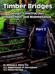 Cover of: Timber Bridges: Design, Construction, Inspection, And Maintenance