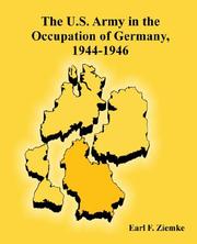 Cover of: The U.s. Army in the Occupation of Germany, 1944-1946