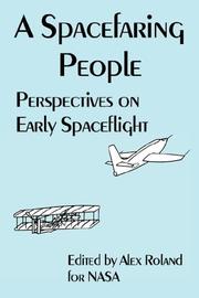 Cover of: A Spacefaring People: Perspectives on Early Spaceflight