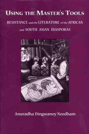 Cover of: Using the master's tools: resistance and the literature of the African and South-Asian diasporas