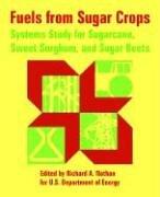 Fuels from Sugar Crops by United States. Dept. of Energy.