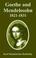 Cover of: Goethe And Mendelssohn, 1821-1831