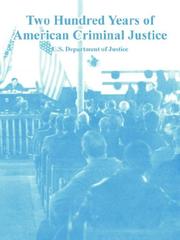 Cover of: Two Hundred Years of American Criminal Justice