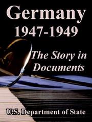 Cover of: Germany 1947-1949 by U. S. Department of Justice, U. S. Department of Justice