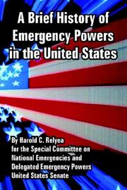 Cover of: Brief History of Emergency Powers in the United States, a by Harold C. Relyea, United States Senate
